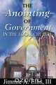The Anointing of Government in the Local Church, Jimmie A. Ellis 