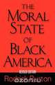 The Moral State of Black America, Rodrick K. Burton 