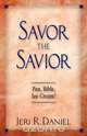 Savor the Savior, Jeri R. Daniel 