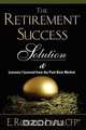 The Retirement Success Solution, Ronald Lara 