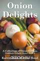 Onion Delights Cookbook, Karen Jean Matsko Hood 
