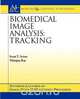 Biomedical Image Analysis, Scott T. Acton 