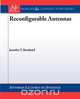 Reconfigurable Antennas, Jennifer T. Bernhard 