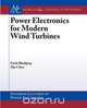 Power Electronics for Modern Wind Turbines, Frede Blaabjerg 