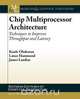 Chip Multiprocessor Architecture, Kunle Olukotun 