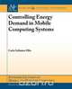 Controlling Energy Demand in Mobile Computing Systems, Carla Schlatter Ellis 