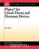 PSPICE for Circuit Theory and Electronic Devices, Paul Tobin 