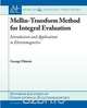 Mellin Transform Method for Integral Evaluation, George Fikioris 