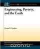 Engineering, Poverty, and the Earth, George D. Catalano 
