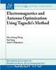 Electromagnetics and Antenna Optimization Using Tagouchi