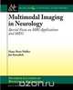 Multimodal Imaging in Neurology, Hans-Peter Mueller 
