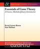 Essentials of Game Theory, Kevin Leyton-Brown 