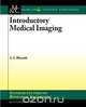 Introductory Medical Imaging, A. a. Bharath 