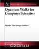 Quantum Walks for Computer Scientists, Salvador Elias Venegas-Andraca 
