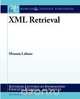 XML Retrieval, Mounia Lalmas 