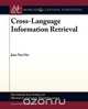 Cross-Language Information Retrieval, Jian-Yun Nie 