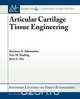 Articular Cartilage Tissue Engineering, K.A. Athanasiou 