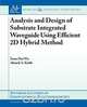 Analysis and Design of Substrate Integrated Waveguide Using Efficient 2D Hybrid Method, Xuan Hui Wu 