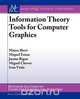Information Theory Tools for Computer Graphics, Mateu Sbert 