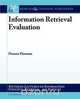 Information Retrieval Evaluation, Donna Harman 