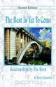 The Best Is Yet to Come, M. David Chambers 
