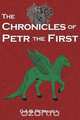 The Chronicles of Petr the First, C. a. B. Petracca 