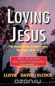 Loving Jesus, Lloyd David Elcock 