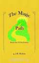 The Magic Path, J. R. Skelton 