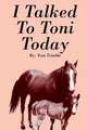 I Talked To Toni Today, Toni Trimble 