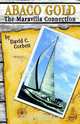 Abaco Gold, David C. Corbett 
