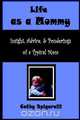 Life As A Mommy, Cathy Spigarelli 