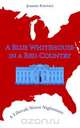 A Blue Whitehouse In A Red Country, Joannes Popovics 