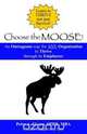 Choose The Moose, Peter A. Cicero 
