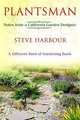 Plantsman, Steve Harbour 