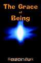 The Grace of Being, Ronald L. Clark 