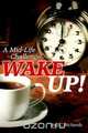 Wake Up! A mid-life challenge, Roy C. Richards 