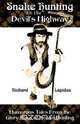 Snake Hunting on the Devil