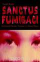Sanctus Fumigaci Collected Works Volume 2, Todd Bash 