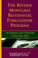 The Reverse Mortgage Residential Foreclosure Program, Anthony Fields 
