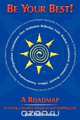 Be Your Best! a Roadmap to Living a Healthy, Balanced and Fulfilling Life, Jeff Thibodeau 