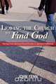 Leaving the Church to Find God, John Fenn 