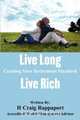 Live Long Live Rich, H Craig Rappaport 