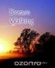 Dream Walking, Donna Rose-Heim 