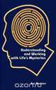 Understanding and Working with Life