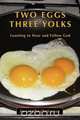 Two Eggs Three Yolks - Learning to Hear and Follow God, Jan Cherbonneau 