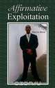 Affirmative Exploitation, Marvin Brent 
