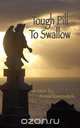 Tough Pill to Swallow, Annie Konovitch 