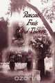 Rascals, Fools and Thieves, Roscoe Crist 