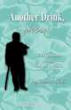 Another Drink, please! Confessions and Observations, David Stoll 