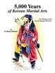 5,000 Years of Korean Martial Arts, R. Barry Harmon 